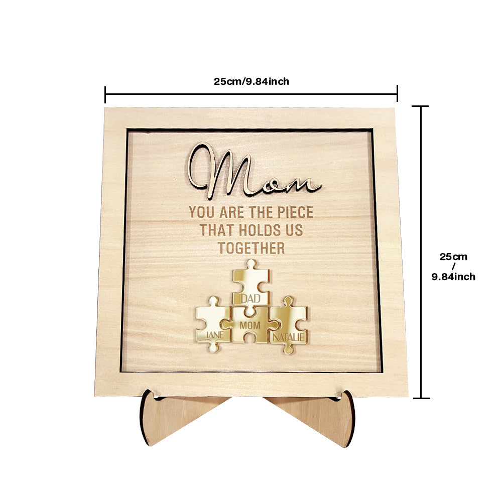You Are the Piece That Holds Us Together Personalized Mom Puzzle Plaque Mother's Day Gift